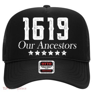 1619 Our Ancestors US Africa Past Hat
