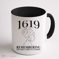 1619 Remembering the First African Landing Coffee Mug thumb 1