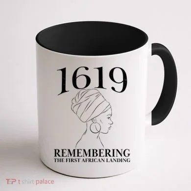 1619 Remembering the First African Landing Coffee Mug back