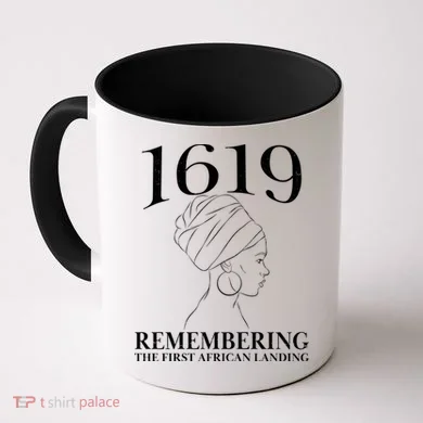1619 Remembering the First African Landing Coffee Mug