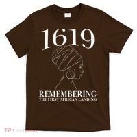 1619 Remembering the First African Landing T-Shirt thumb 0