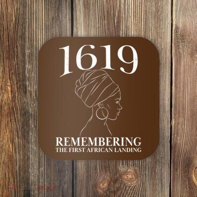 1619 Remembering the First African Landing Coaster