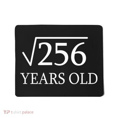 16th birthday Square Root of 256 Mousepad