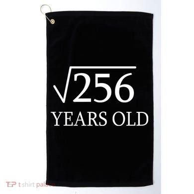 16th birthday Square Root of 256 Golf Towel