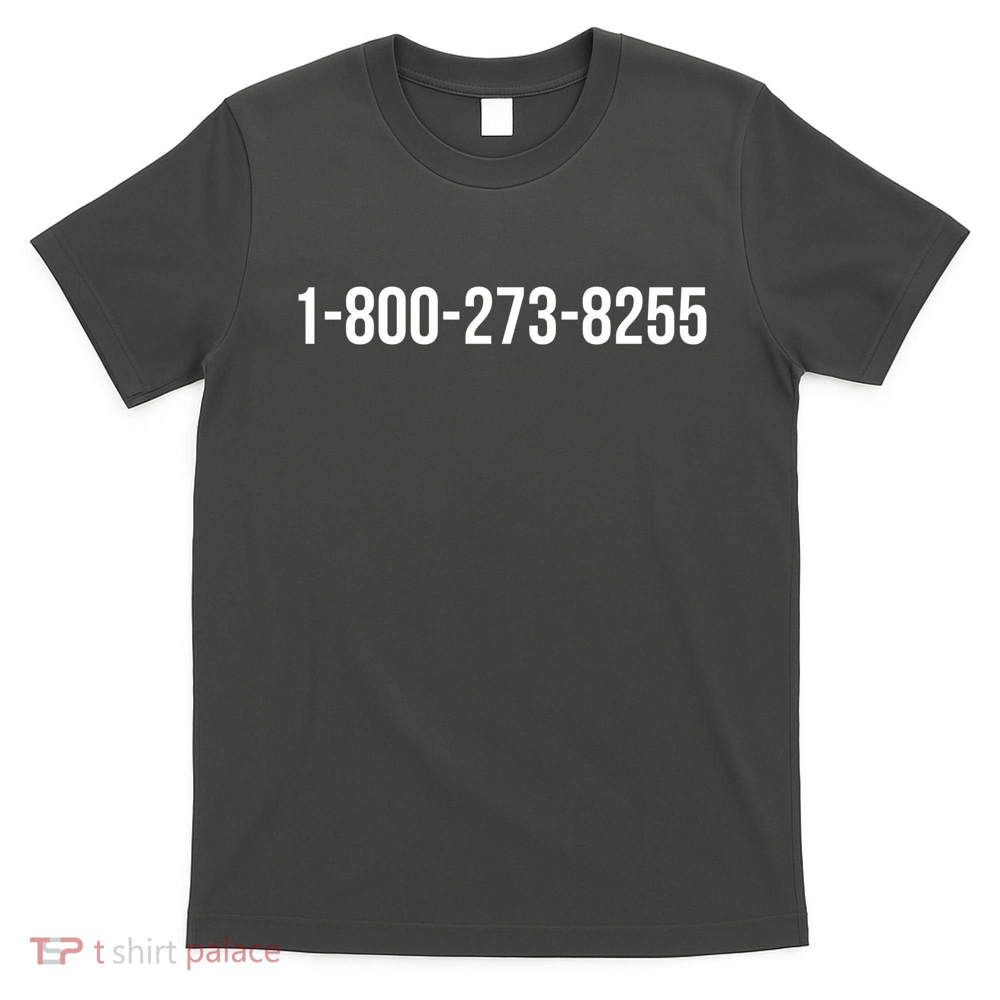 18002738255 Hotline T-Shirt