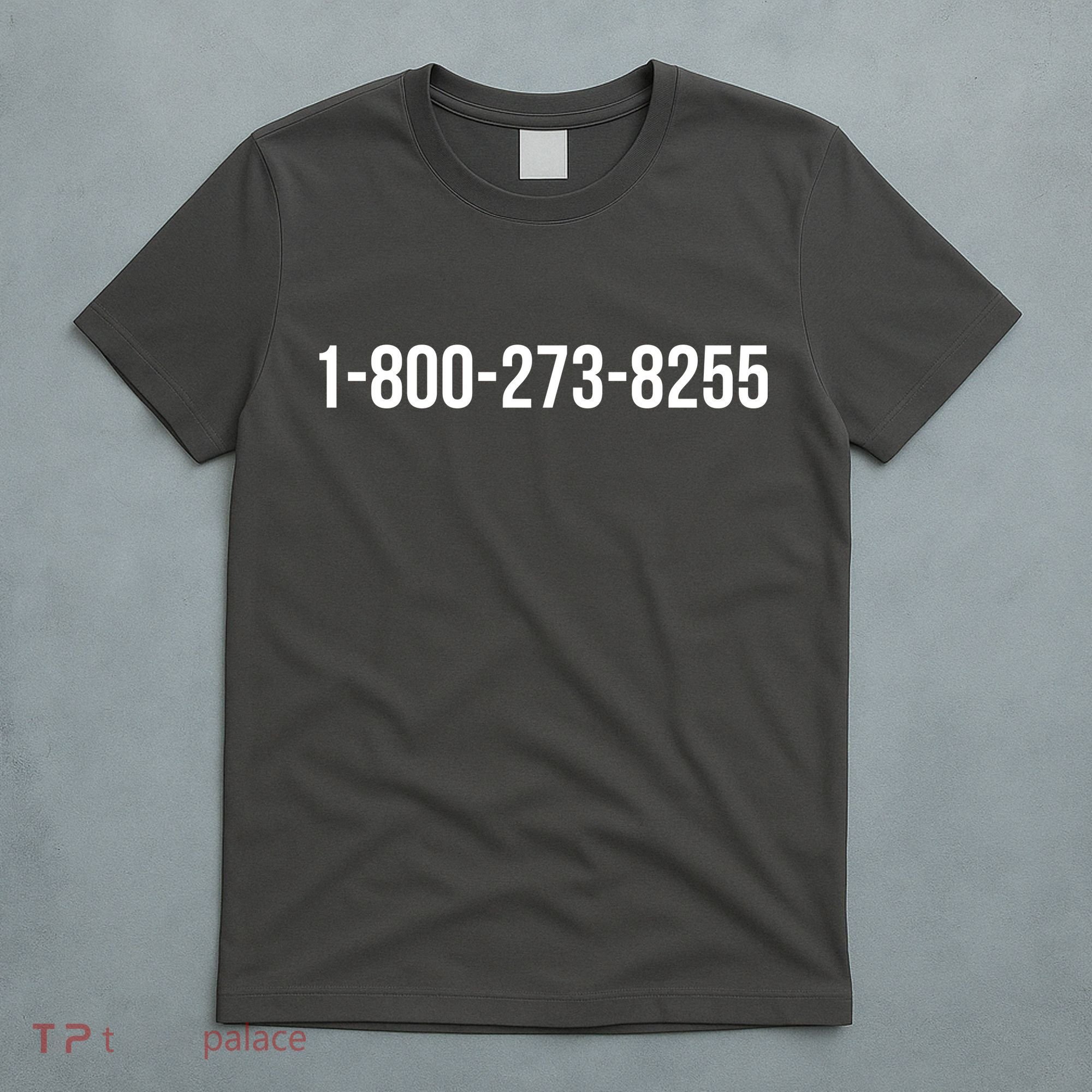 18002738255 Hotline T-Shirt