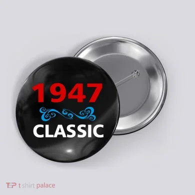 1947 Classic Birthday Gift Button