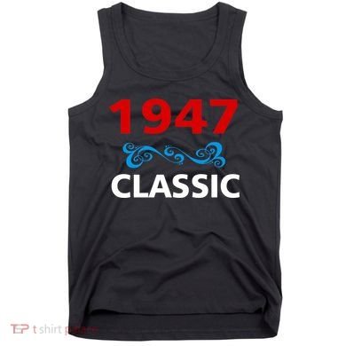 1947 Classic Birthday Gift Tank Top