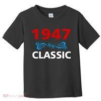 1947 Classic Birthday Gift Toddler T-Shirt thumb 0