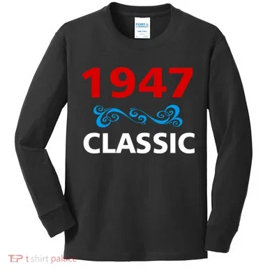 1947 Classic Birthday Gift Kids Long Sleeve Shirt
