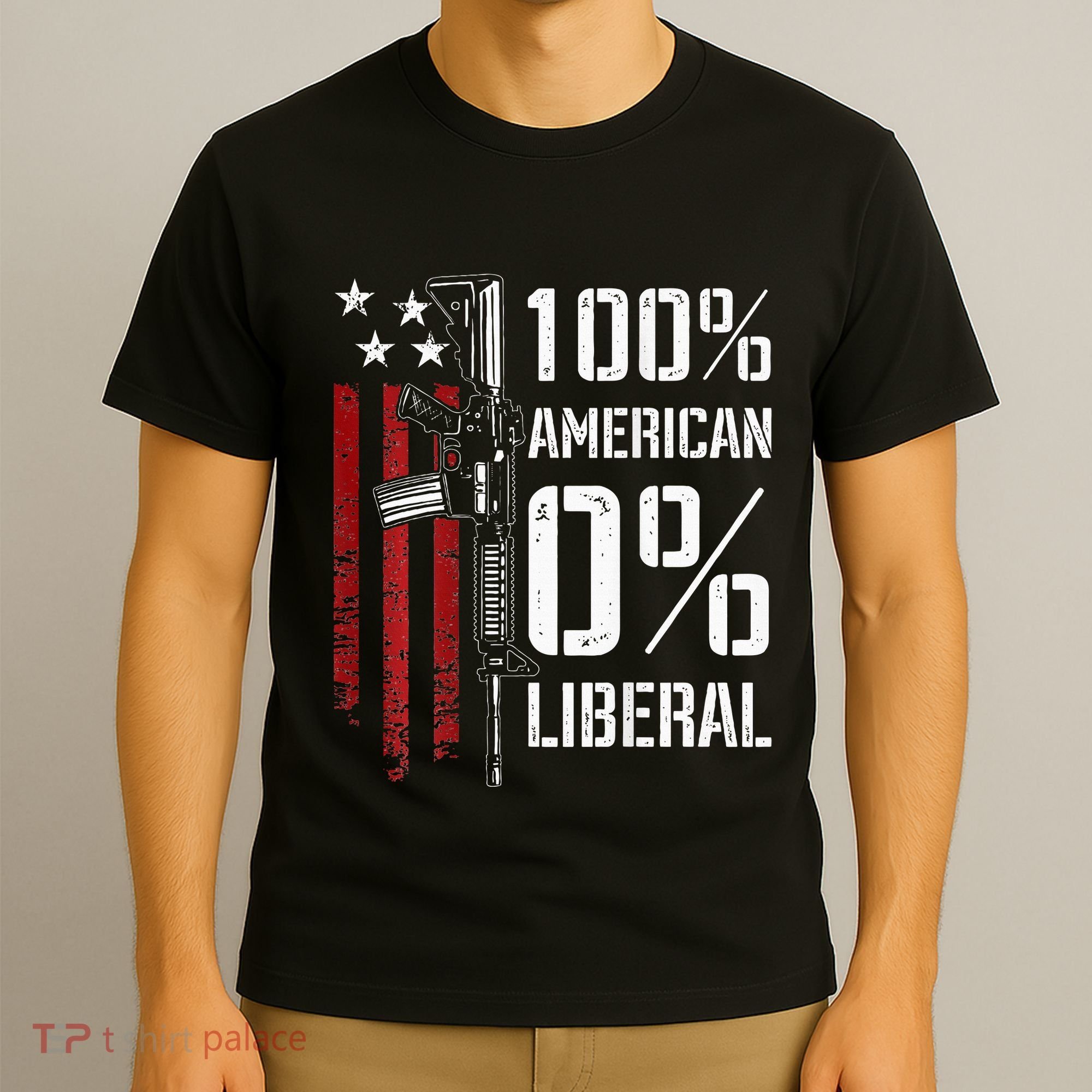 100 American 0 Liberal Funny Pro Gun On Back T-Shirt