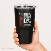 100 American 0 Liberal Funny Pro Gun On Back Tumbler thumb 2