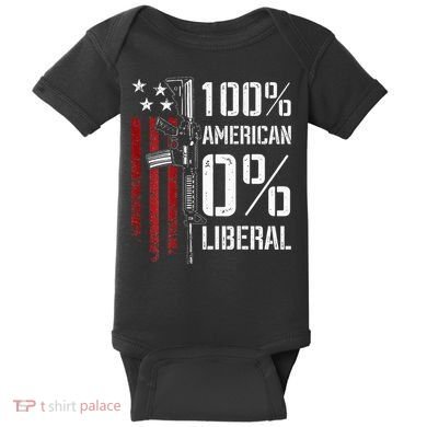 100 American 0 Liberal Funny Pro Gun On Back Baby Bodysuit