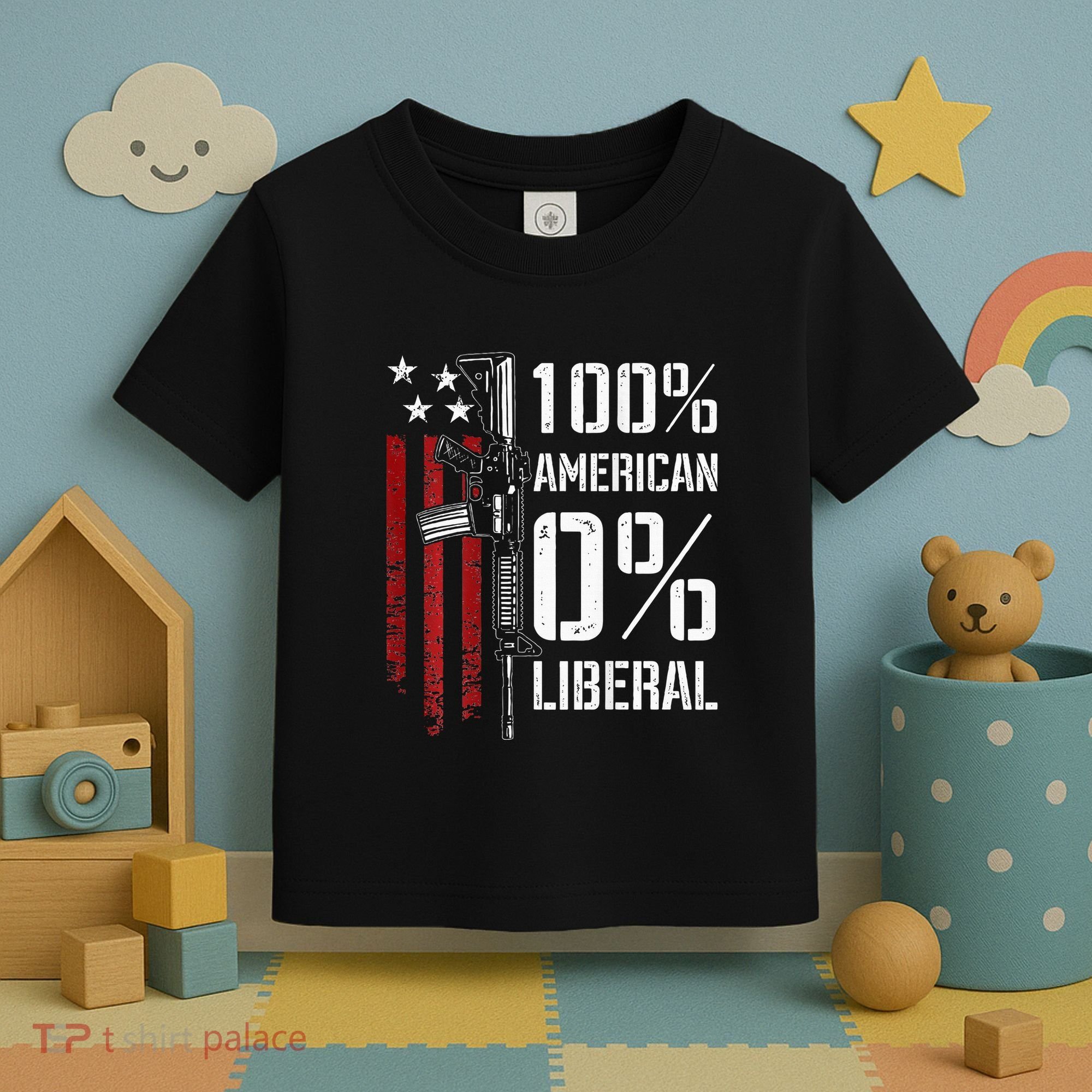 100 American 0 Liberal Funny Pro Gun On Back Toddler T-Shirt