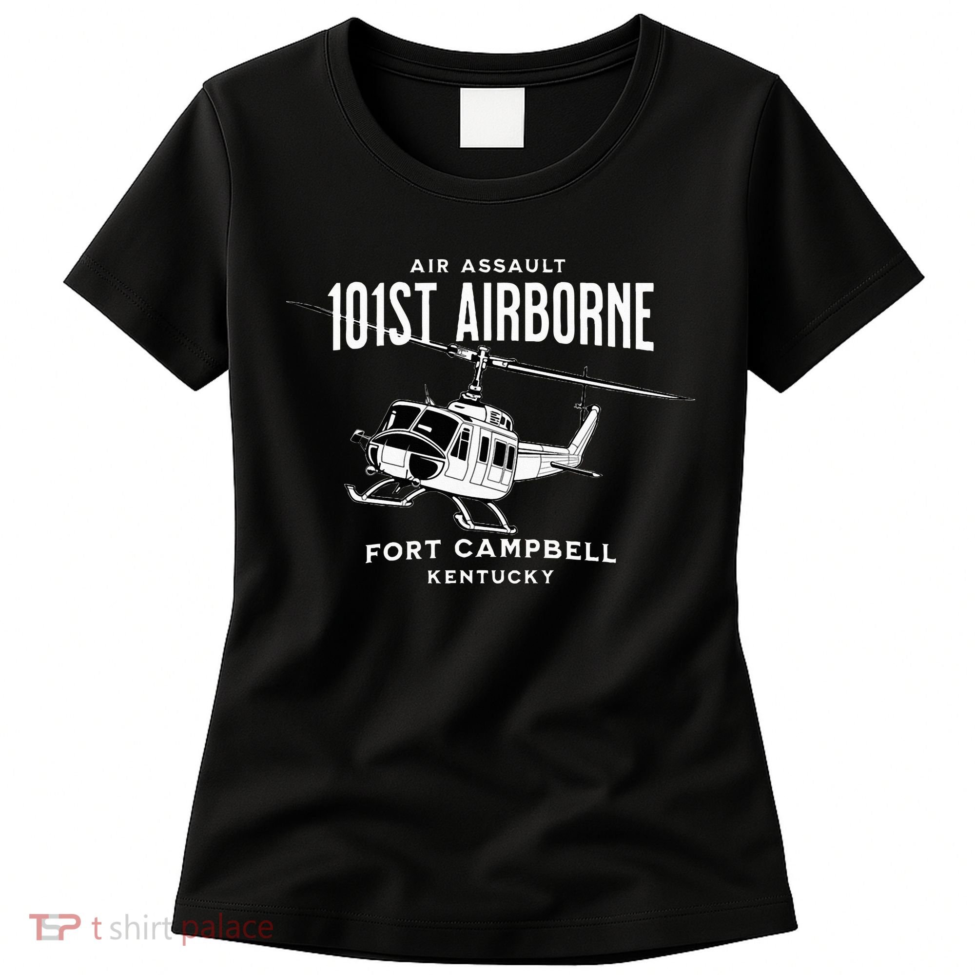 101st Airborne Air Assault Helicopter Fort Campbell Kentucky Women's T-Shirt
