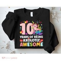 10th Axolotl Birthday Ten Year Old Axolotl Birthday Party Sweatshirt thumb 2