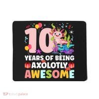 10th Axolotl Birthday Ten Year Old Axolotl Birthday Party Mousepad thumb 0