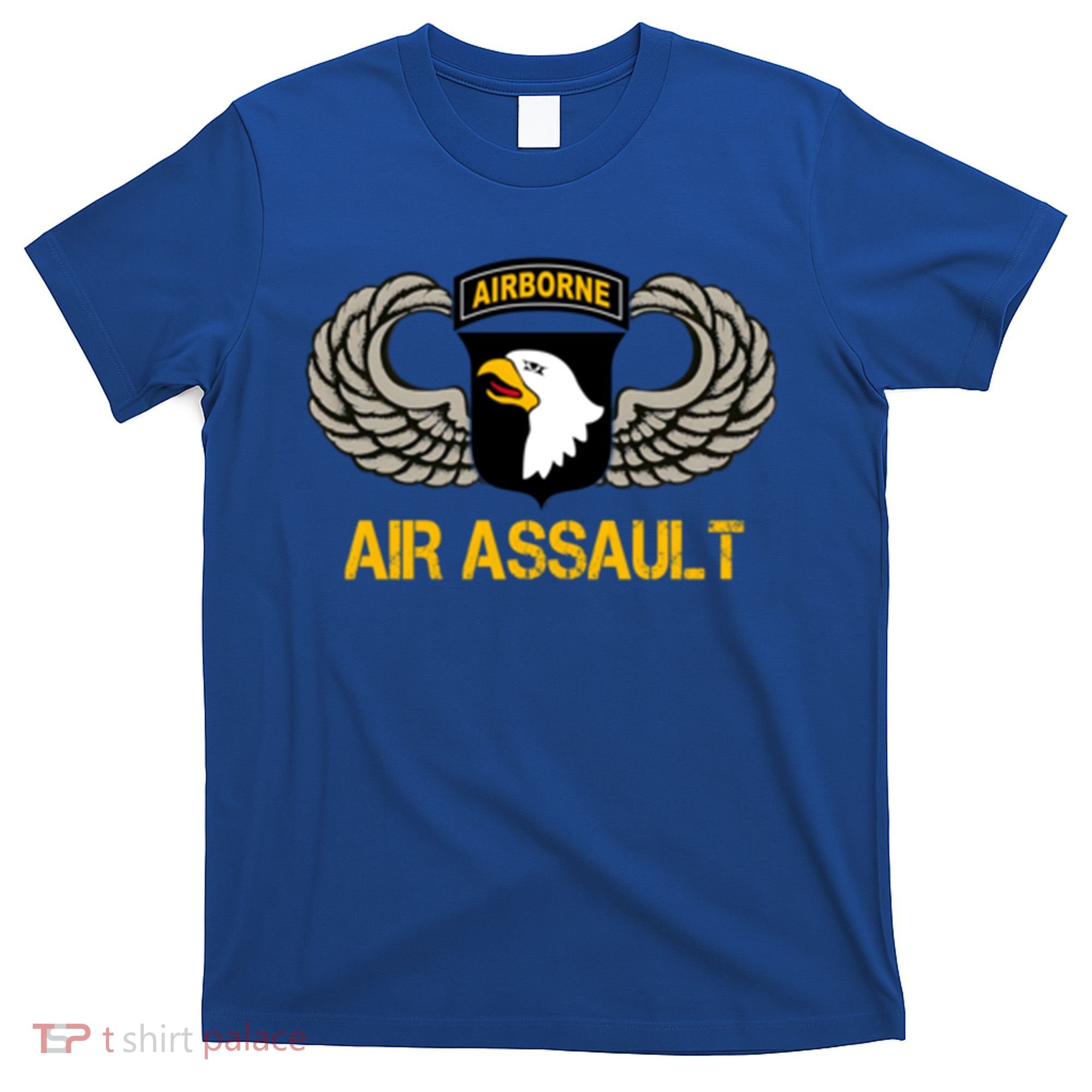 101st Airborne Division Air Assault Gift Veterans Day Great Gift T-Shirt