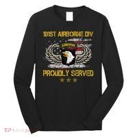 101st Airborne Divition Proudly Served Veterans Day Long Sleeve Shirt thumb 0