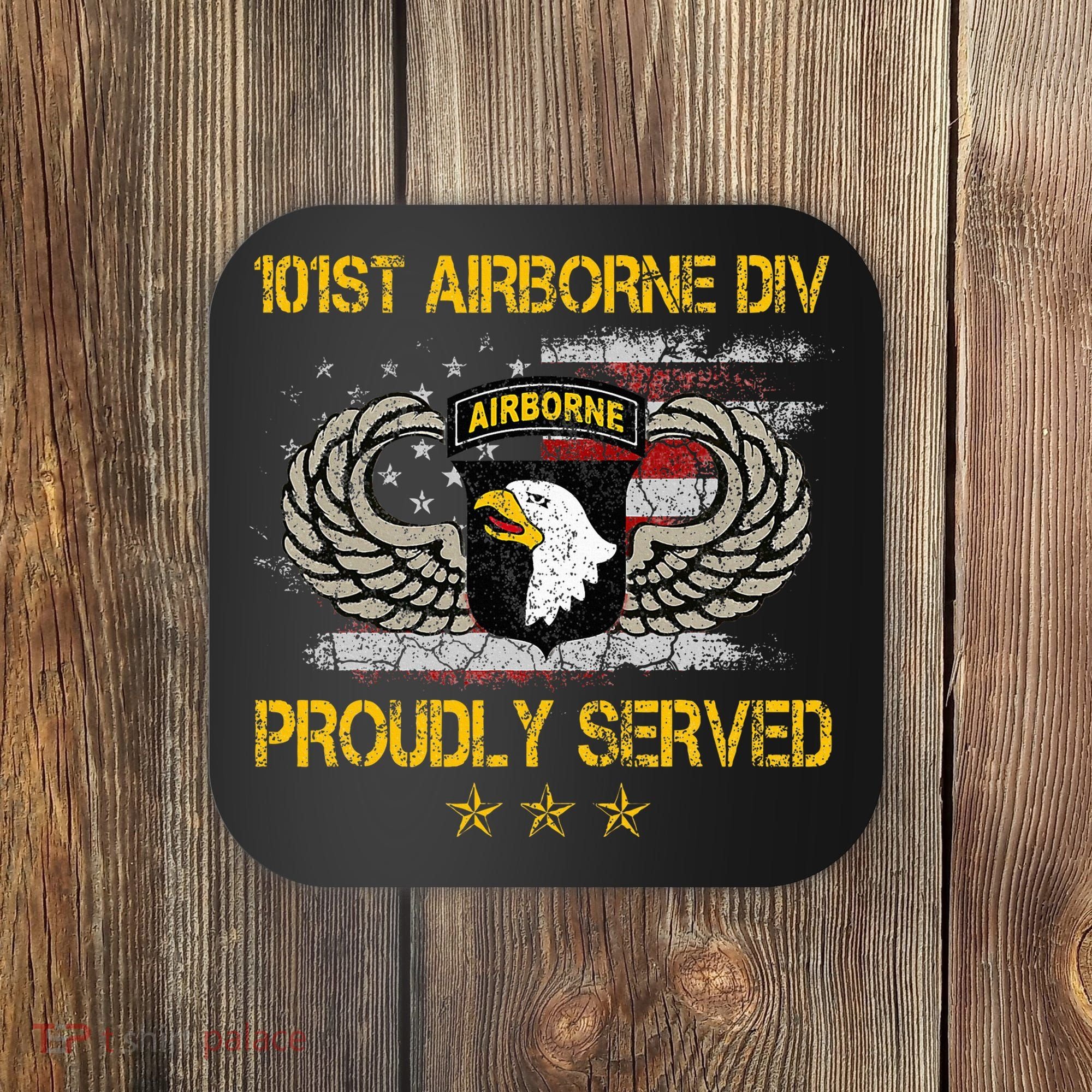 101st Airborne Divition Proudly Served Veterans Day Coaster