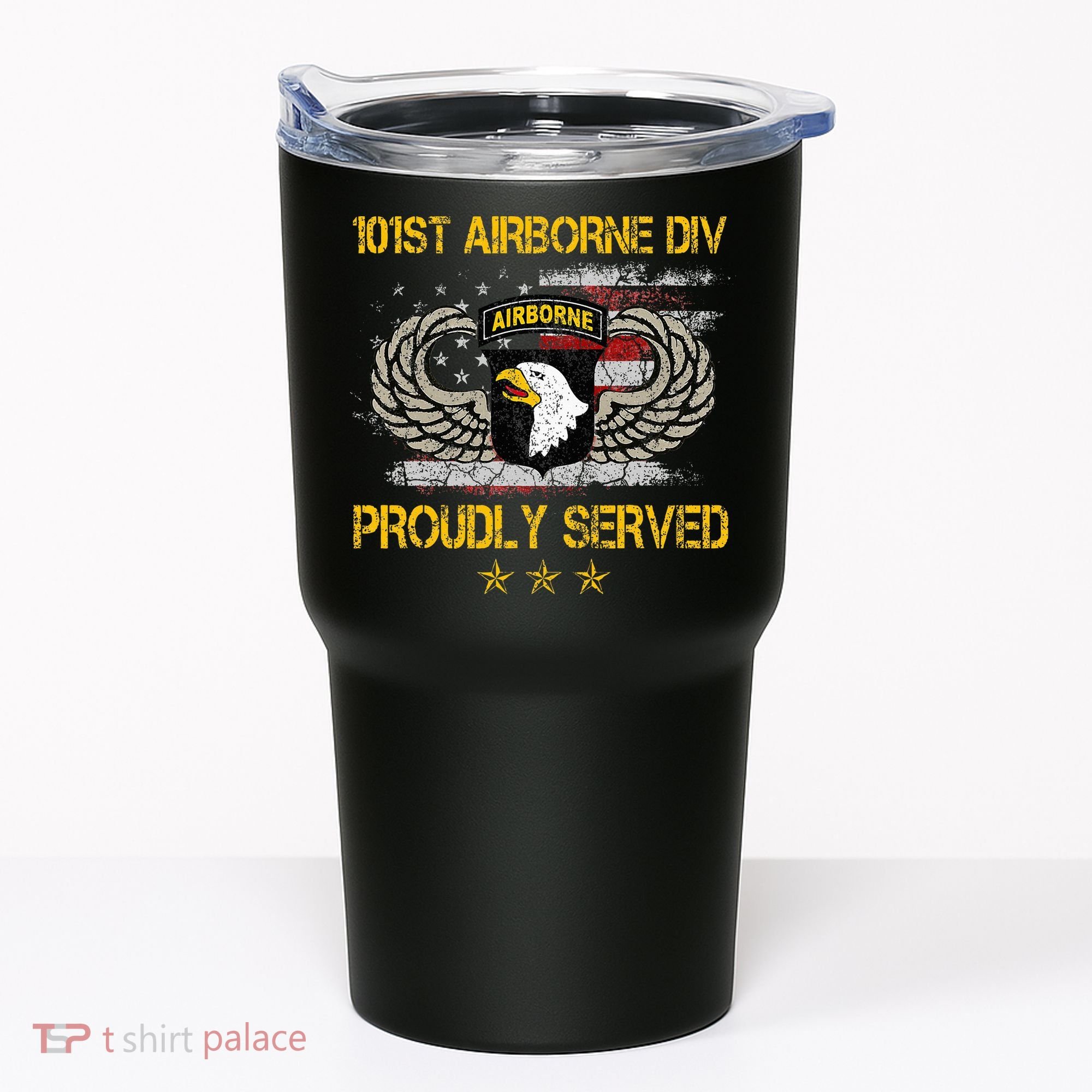 101st Airborne Divition Proudly Served Veterans Day Tumbler