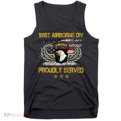 101st Airborne Divition Proudly Served Veterans Day Tank Top