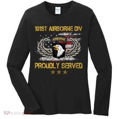101st Airborne Divition Proudly Served Veterans Day Women's Long Sleeve Shirt