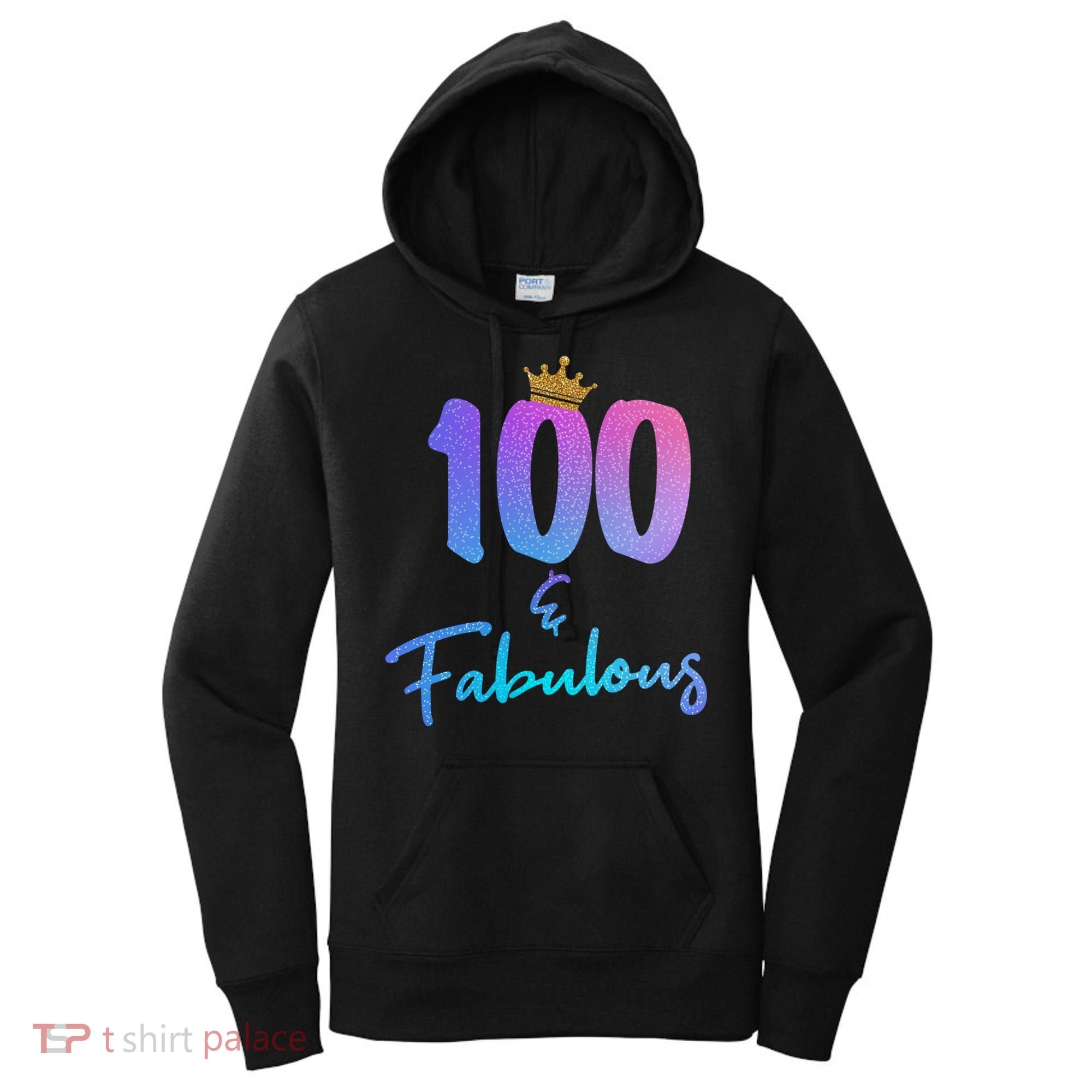 100 And Fabulous For 100th Birthday Cute Gift Women's Hoodie