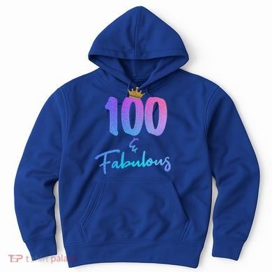 100 And Fabulous For 100th Birthday Cute Gift Hoodie