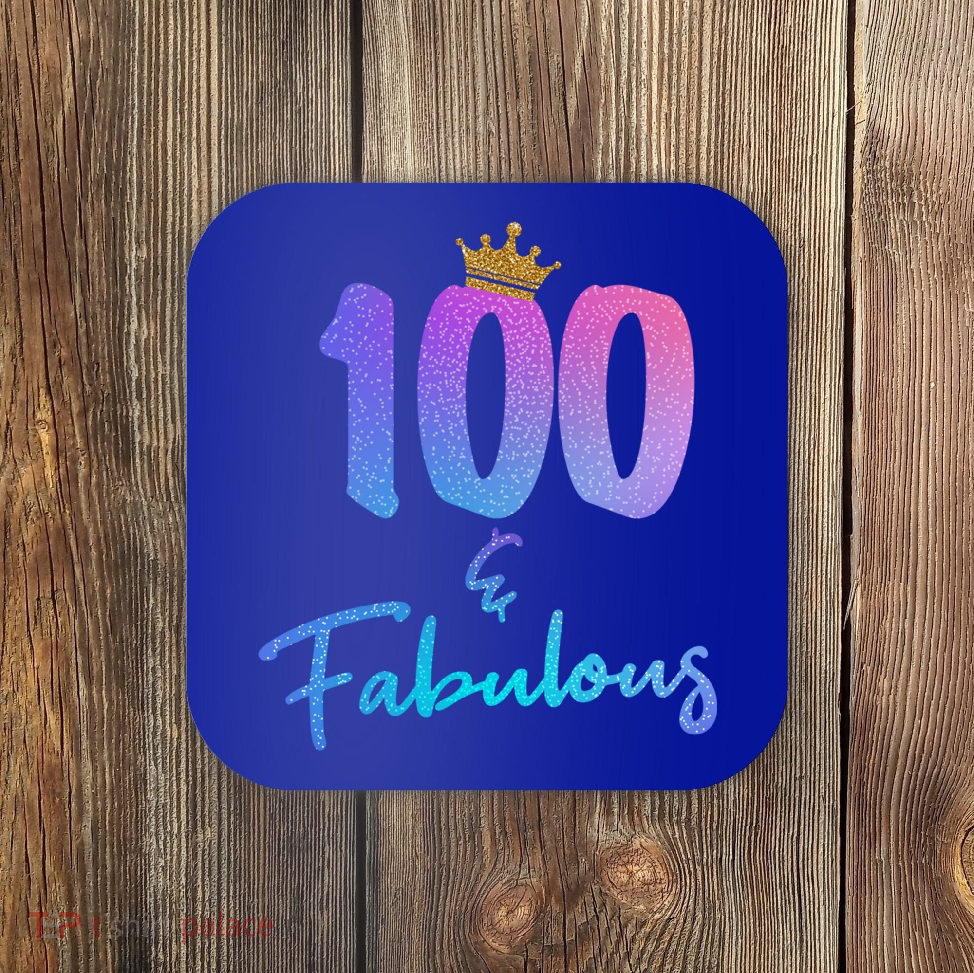 100 And Fabulous For 100th Birthday Cute Gift Coaster