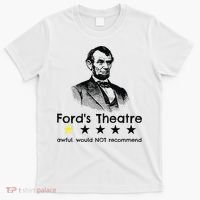 1star Abraham Lincoln Fords Theater Would Not Recommend T-Shirt thumb 0