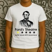 1star Abraham Lincoln Fords Theater Would Not Recommend T-Shirt thumb 3