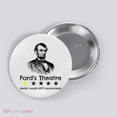 1star Abraham Lincoln Fords Theater Would Not Recommend Button