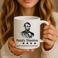 1star Abraham Lincoln Fords Theater Would Not Recommend Coffee Mug thumb 3