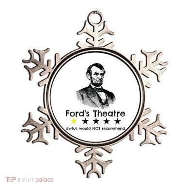 1star Abraham Lincoln Fords Theater Would Not Recommend Ornament