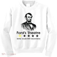 1star Abraham Lincoln Fords Theater Would Not Recommend Kids Sweatshirt thumb 0