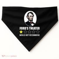 1star Abraham Lincoln Fords Theater Would Not Recommend USA-Made Doggie Bandana thumb 0