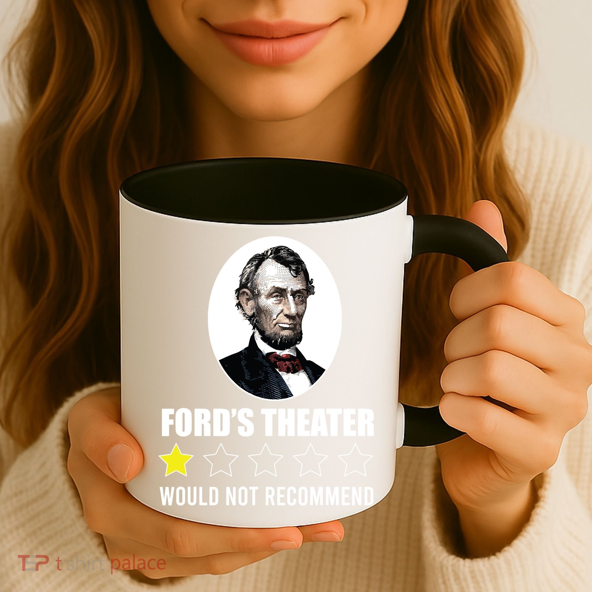 1star Abraham Lincoln Fords Theater Would Not Recommend Coffee Mug