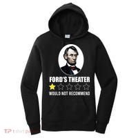 1star Abraham Lincoln Fords Theater Would Not Recommend Women's Hoodie thumb 0