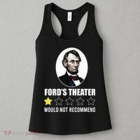 1star Abraham Lincoln Fords Theater Would Not Recommend Women's Tank Top thumb 3