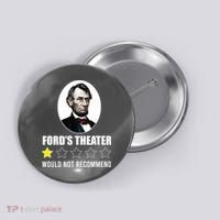 1star Abraham Lincoln Fords Theater Would Not Recommend Button thumb 0