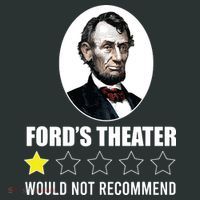 1star Abraham Lincoln Fords Theater Would Not Recommend Mousepad thumb 1