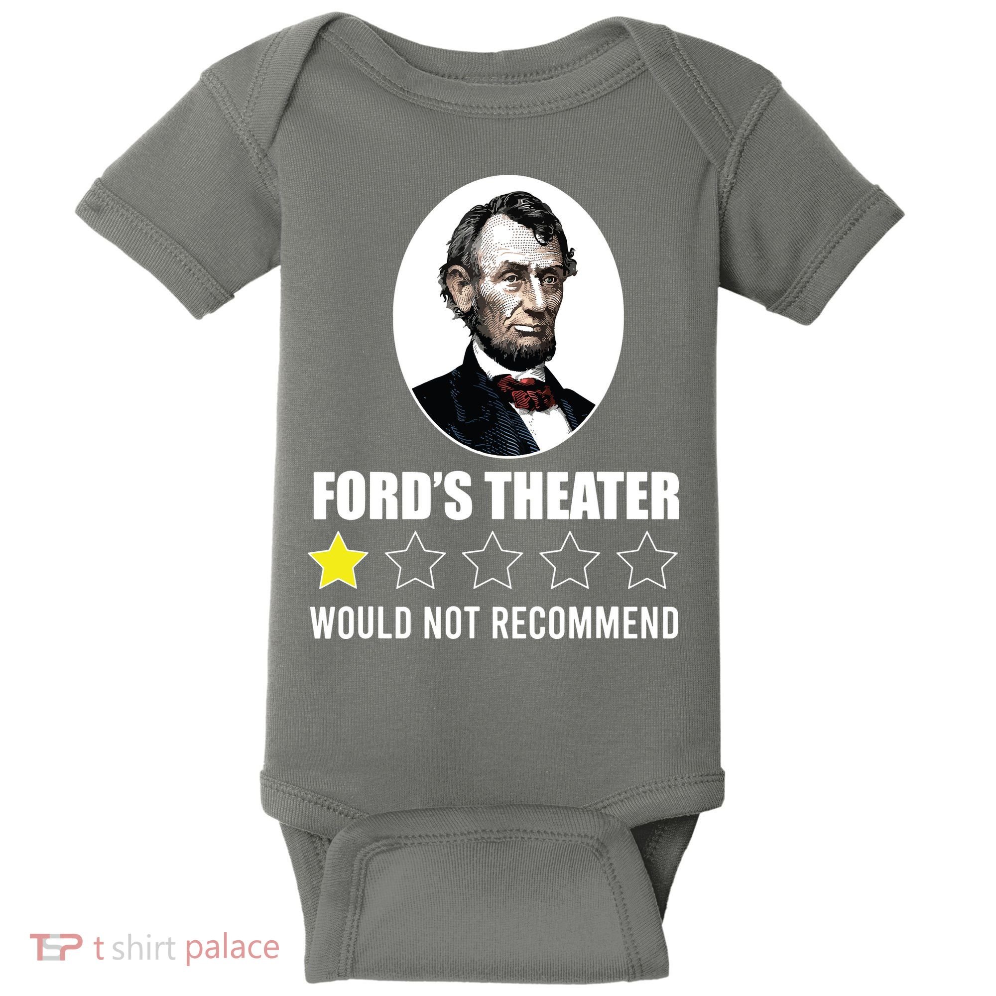 1star Abraham Lincoln Fords Theater Would Not Recommend Baby Bodysuit