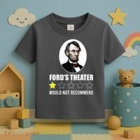 1star Abraham Lincoln Fords Theater Would Not Recommend Toddler T-Shirt thumb 3