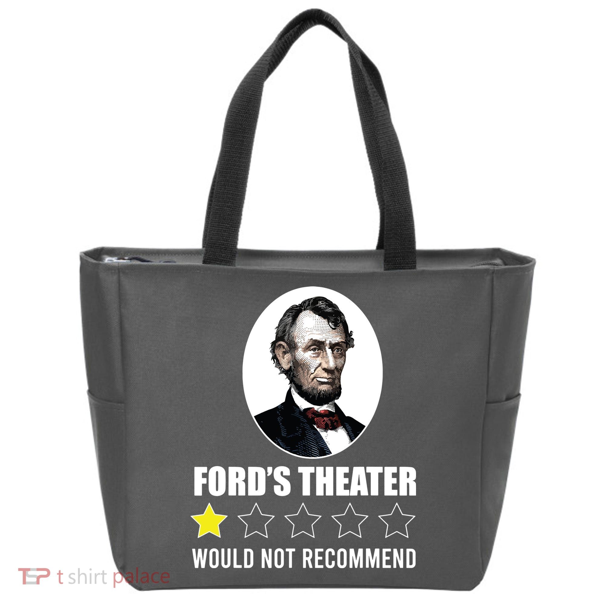 1star Abraham Lincoln Fords Theater Would Not Recommend Tote Bag