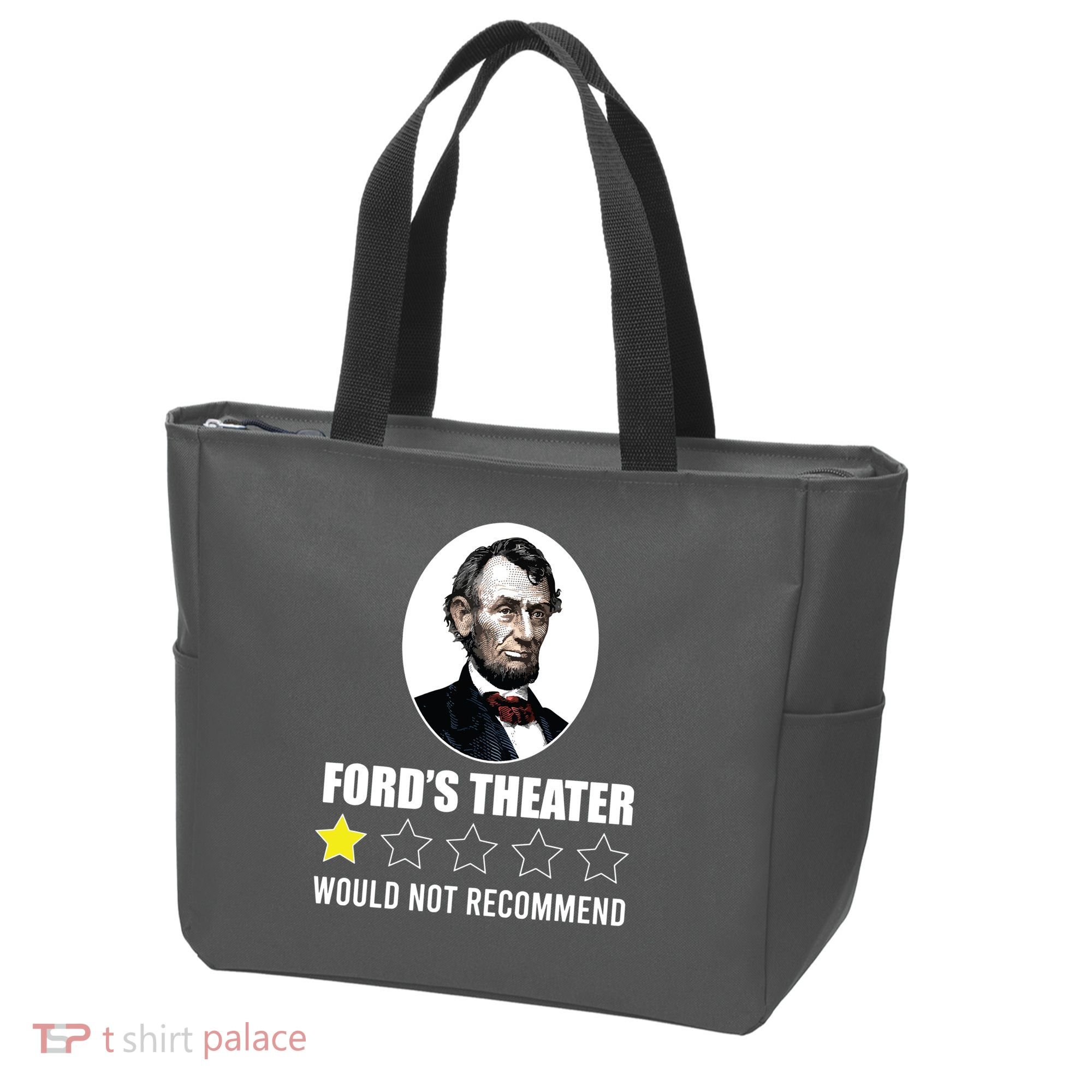 1star Abraham Lincoln Fords Theater Would Not Recommend Tote Bag