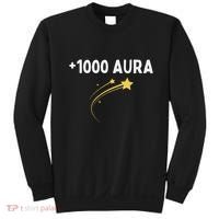 1000 Aura Plus 1000 Aura Points Meme Humor Sweatshirt thumb 0