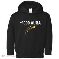 1000 Aura Plus 1000 Aura Points Meme Humor Toddler Hoodie thumb 0