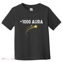 1000 Aura Plus 1000 Aura Points Meme Humor Toddler T-Shirt thumb 0