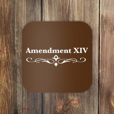 14TH Amendment USA Constitution Coaster